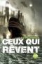 [Ceux qui sauront 02] • Ceux qui rêvent